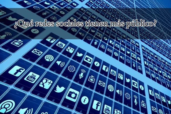 redes sociales con mas publico